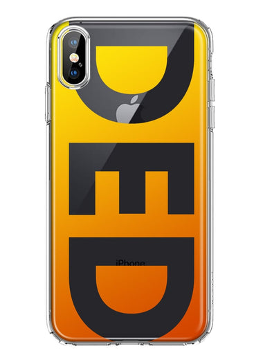 Apple iPhone XS Orange Yellow Clear Funny Text Quote Ded Hybrid Protective Phone Case Cover