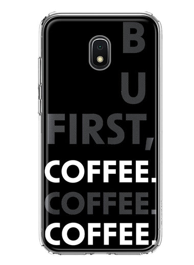 Samsung Galaxy J3 J337 Black Clear Funny Text Quote But First Coffee Hybrid Protective Phone Case Cover