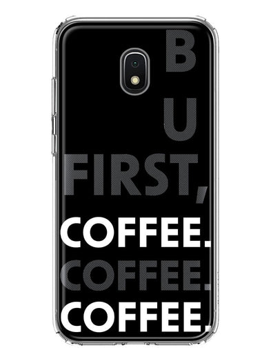 Samsung Galaxy J7 J737 Black Clear Funny Text Quote But First Coffee Hybrid Protective Phone Case Cover