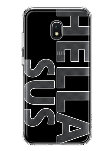 Samsung Galaxy J7 J737 Black Clear Funny Text Quote Hella Sus Hybrid Protective Phone Case Cover