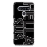 LG K51 Black Clear Funny Text Quote Hella Sus Hybrid Protective Phone Case Cover