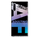 Samsung Galaxy Note 10 Plus Black Clear Funny Text Quote Adulting AF Hybrid Protective Phone Case Cover