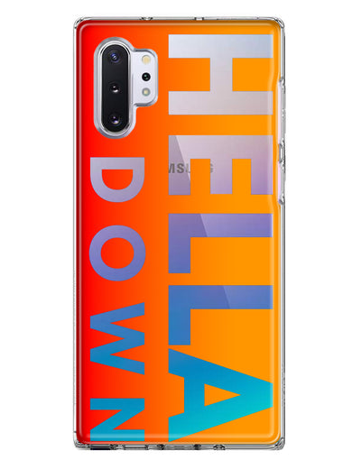 Samsung Galaxy Note 10 Orange Clear Funny Text Quote Hella Down Hybrid Protective Phone Case Cover