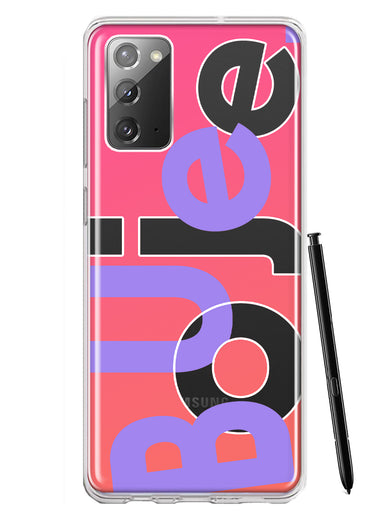 Samsung Galaxy Note 20 Pink Purple Clear Funny Text Quote Boujee Hybrid Protective Phone Case Cover