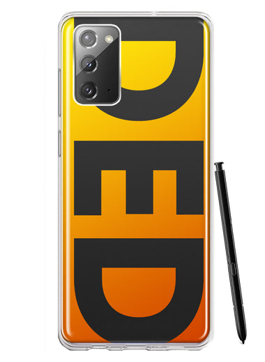 Samsung Galaxy Note 20 Orange Yellow Clear Funny Text Quote Ded Hybrid Protective Phone Case Cover
