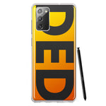 Samsung Galaxy Note 20 Orange Yellow Clear Funny Text Quote Ded Hybrid Protective Phone Case Cover