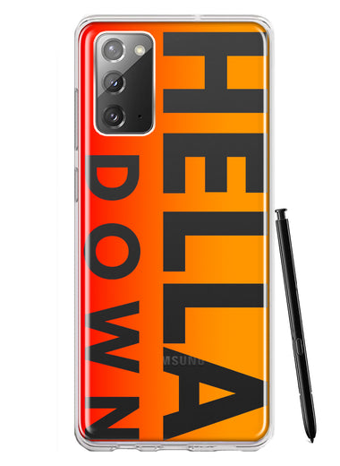 Samsung Galaxy Note 20 Orange Clear Funny Text Quote Hella Down Hybrid Protective Phone Case Cover