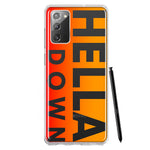 Samsung Galaxy Note 20 Orange Clear Funny Text Quote Hella Down Hybrid Protective Phone Case Cover