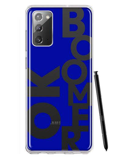 Samsung Galaxy Note 20 Blue Clear Funny Text Quote Ok Boomer Hybrid Protective Phone Case Cover