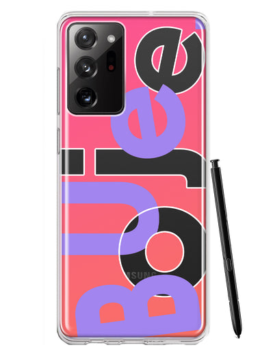 Samsung Galaxy Note 20 Ultra Pink Purple Clear Funny Text Quote Boujee Hybrid Protective Phone Case Cover