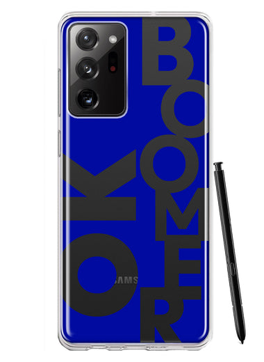 Samsung Galaxy Note 20 Ultra Blue Clear Funny Text Quote Ok Boomer Hybrid Protective Phone Case Cover