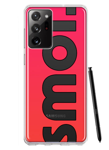 Samsung Galaxy Note 20 Ultra Red Pink Clear Funny Text Quote Smol Hybrid Protective Phone Case Cover