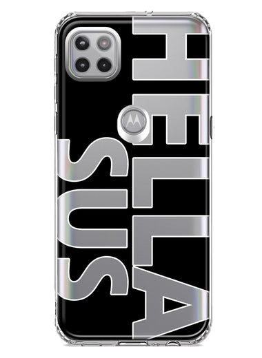 Motorola Moto One 5G Black Clear Funny Text Quote Hella Sus Hybrid Protective Phone Case Cover