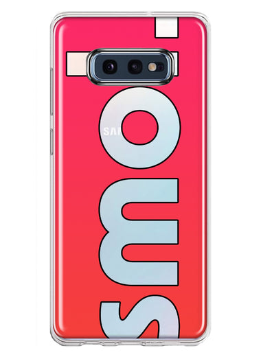 Samsung Galaxy S10e Red Pink Clear Funny Text Quote Smol Hybrid Protective Phone Case Cover