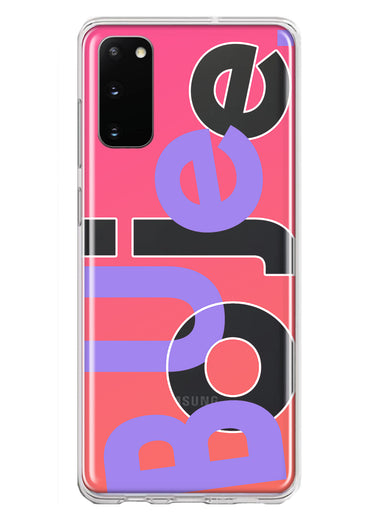 Samsung Galaxy S20 Pink Purple Clear Funny Text Quote Boujee Hybrid Protective Phone Case Cover