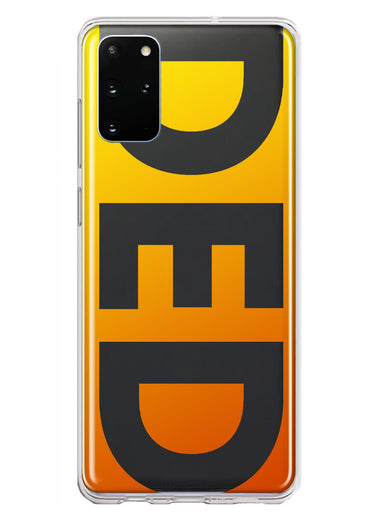 Samsung Galaxy S20 Plus Orange Yellow Clear Funny Text Quote Ded Hybrid Protective Phone Case Cover