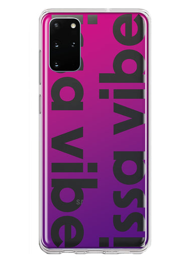 Samsung Galaxy S20 Plus Purple Clear Funny Text Quote Issa Vibe Hybrid Protective Phone Case Cover