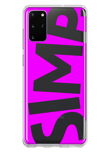 Samsung Galaxy S20 Plus Hot Pink Clear Funny Text Quote Simp Hybrid Protective Phone Case Cover