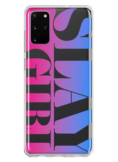 Samsung Galaxy S20 Plus Pink Blue Clear Funny Text Quote Slay Girl Hybrid Protective Phone Case Cover