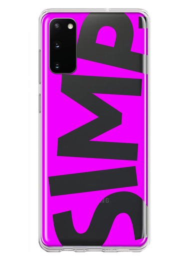 Samsung Galaxy S20 Hot Pink Clear Funny Text Quote Simp Hybrid Protective Phone Case Cover