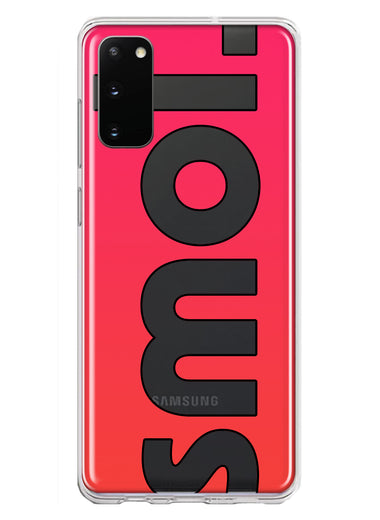 Samsung Galaxy S20 Red Pink Clear Funny Text Quote Smol Hybrid Protective Phone Case Cover