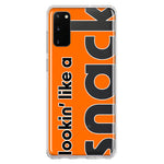 Samsung Galaxy S20 Orange Clear Funny Text Quote Snack Hybrid Protective Phone Case Cover