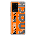 Samsung Galaxy S20 Ultra Orange Clear Funny Text Quote Snack Hybrid Protective Phone Case Cover