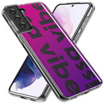 Samsung Galaxy S9 Purple Clear Funny Text Quote Issa Vibe Hybrid Protective Phone Case Cover
