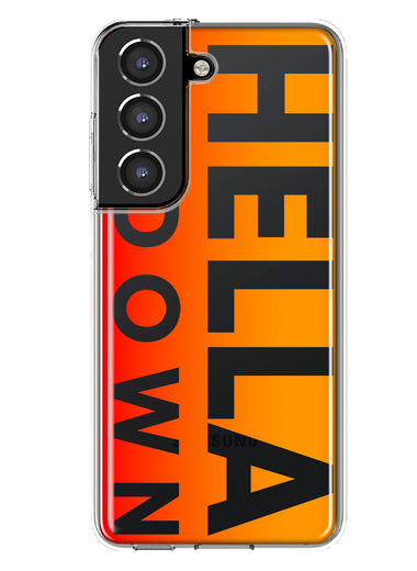 Samsung Galaxy S21 Orange Clear Funny Text Quote Hella Down Hybrid Protective Phone Case Cover