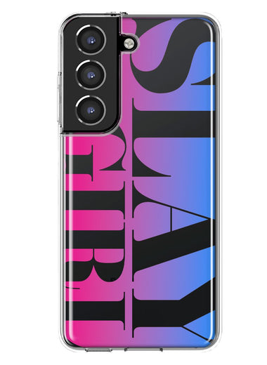 Samsung Galaxy S21 Plus Pink Blue Clear Funny Text Quote Slay Girl Hybrid Protective Phone Case Cover