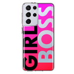 Samsung Galaxy S21 Ultra Pink Clear Funny Text Quote Girl Boss Hybrid Protective Phone Case Cover