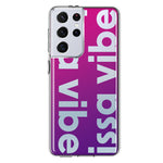 Samsung Galaxy S21 Ultra Purple Clear Funny Text Quote Issa Vibe Hybrid Protective Phone Case Cover
