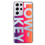 Samsung Galaxy S21 Ultra Purple Pink Orange Clear Funny Text Quote Low Key Hybrid Protective Phone Case Cover