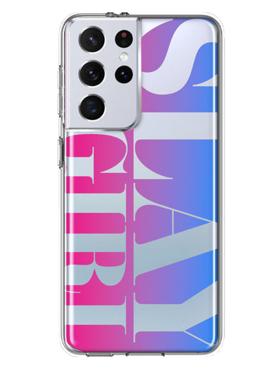 Samsung Galaxy S21 Ultra Pink Blue Clear Funny Text Quote Slay Girl Hybrid Protective Phone Case Cover