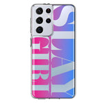 Samsung Galaxy S21 Ultra Pink Blue Clear Funny Text Quote Slay Girl Hybrid Protective Phone Case Cover