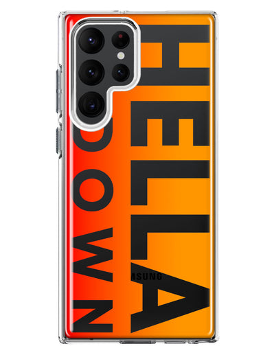 Samsung Galaxy S23 Ultra Orange Clear Funny Text Quote Hella Down Hybrid Protective Phone Case Cover