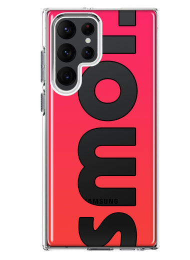 Samsung Galaxy S22 Ultra Red Pink Clear Funny Text Quote Smol Hybrid Protective Phone Case Cover