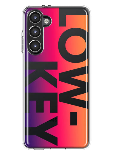 Samsung Galaxy S23 Plus Purple Pink Orange Clear Funny Text Quote Low Key Hybrid Protective Phone Case Cover