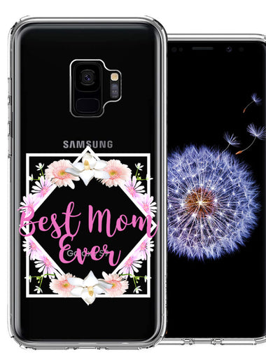 Samsung Galaxy S9 Best Mom Ever Mother's Day Flowers Double Layer Phone Case Cover
