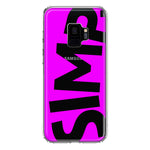 Samsung Galaxy S9 Hot Pink Clear Funny Text Quote Simp Hybrid Protective Phone Case Cover