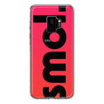 Samsung Galaxy S9 Red Pink Clear Funny Text Quote Smol Hybrid Protective Phone Case Cover
