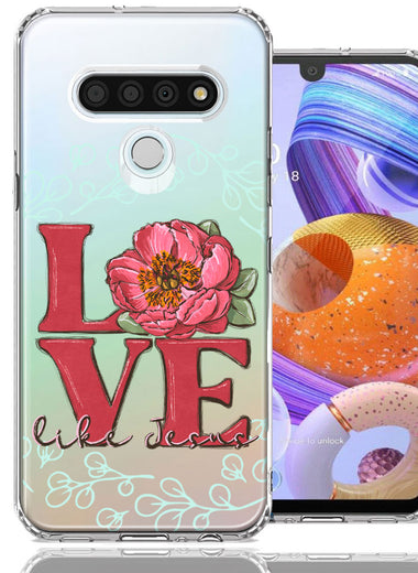 LG Stylo 6 Love Like Jesus Flower Text Christian Double Layer Phone Case Cover
