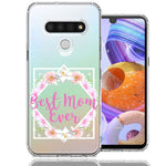 LG K51 Best Mom Ever Mother's Day Flowers Double Layer Phone Case Cover