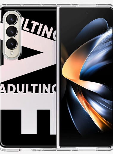 Samsung Galaxy Z Fold 4 Black Clear Funny Text Quote Adulting AF Hybrid Protective Phone Case Cover