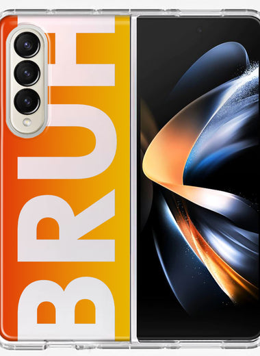 Samsung Galaxy Z Fold 4 Orange Red Clear Funny Text Quote Bruh Hybrid Protective Phone Case Cover