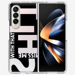 Samsung Galaxy Z Fold 4 Black Clear Funny Text Quote Miss Me With That Shit Hybrid Protective Phone Case Cover