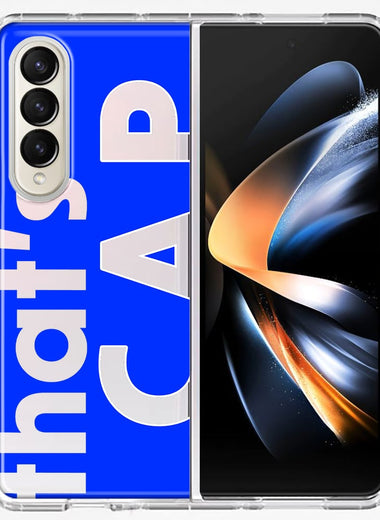 Samsung Galaxy Z Fold 4 Blue Clear Funny Text Quote That's Cap Hybrid Protective Phone Case Cover