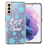 Samsung Galaxy S21 Christmas Holiday Let It Snow Winter Blue Snowflakes Design Double Layer Phone Case Cover