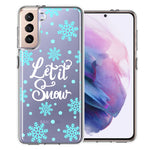 Samsung Galaxy S21 Plus Christmas Holiday Let It Snow Winter Blue Snowflakes Design Double Layer Phone Case Cover