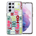 Samsung Galaxy S21 Ultra Christmas Santa Ho Ho Ho textagraphy Festive Holiday Double Layer Phone Case Cover